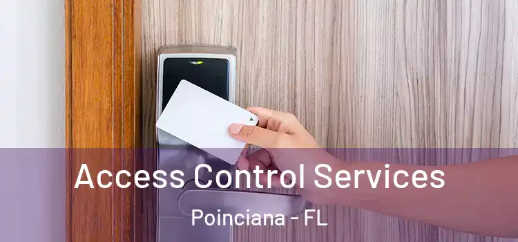 Access Control Services Poinciana - FL
