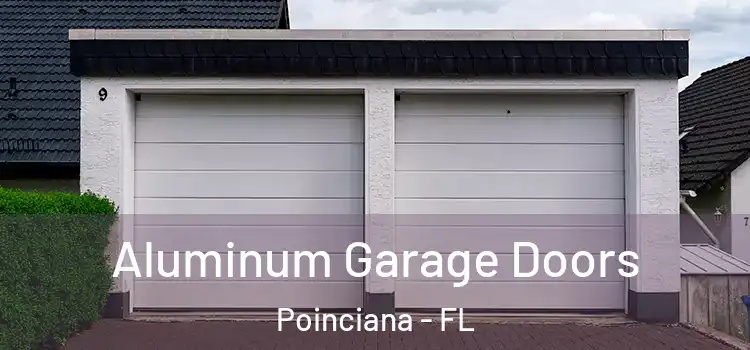  Aluminum Garage Doors Poinciana - FL