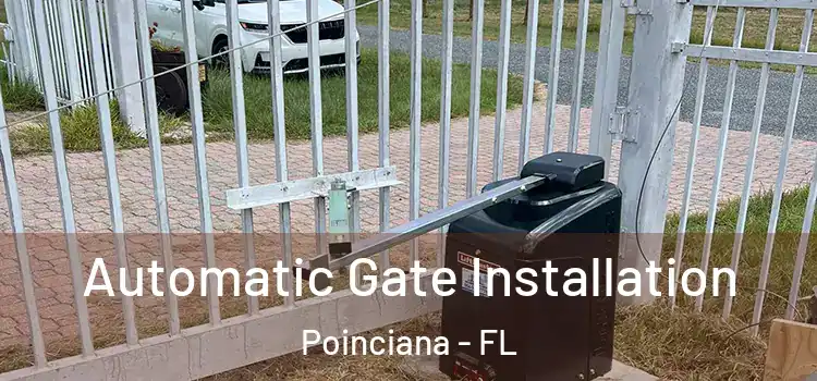Automatic Gate Installation Poinciana - FL