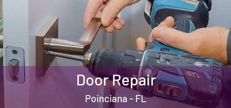 Door Repair Poinciana - FL