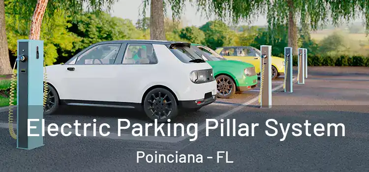 Electric Parking Pillar System Poinciana - FL