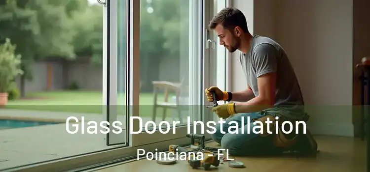 Glass Door Installation Poinciana - FL