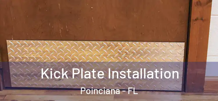 Kick Plate Installation Poinciana - FL
