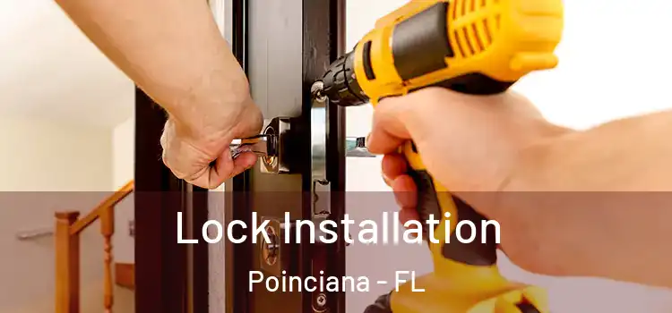 Lock Installation Poinciana - FL