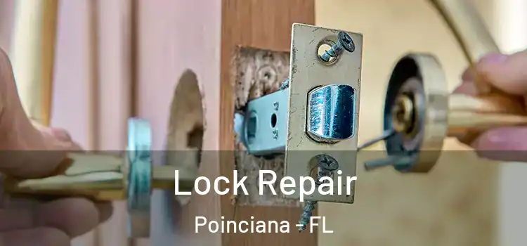 Lock Repair Poinciana - FL