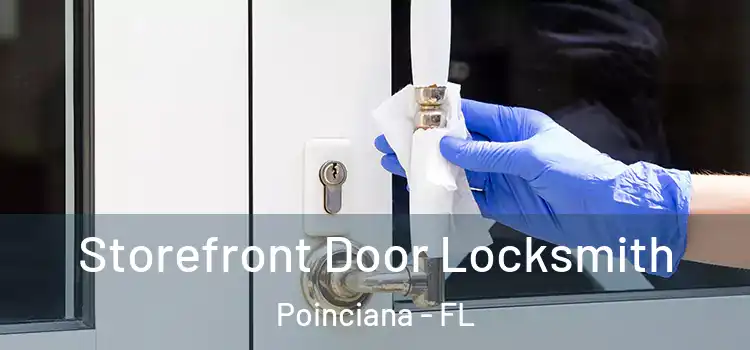 Storefront Door Locksmith Poinciana - FL